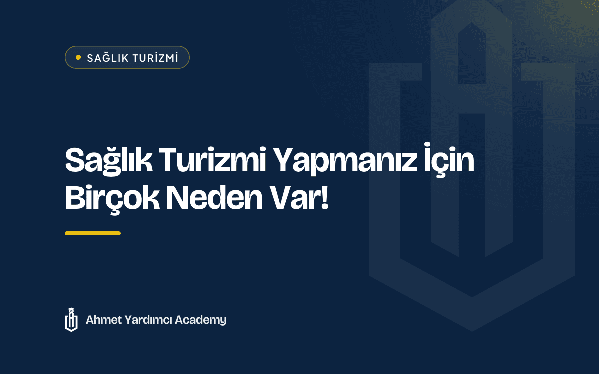 Sağlık Turizmi Yapmanız İçin Birçok Neden Var!