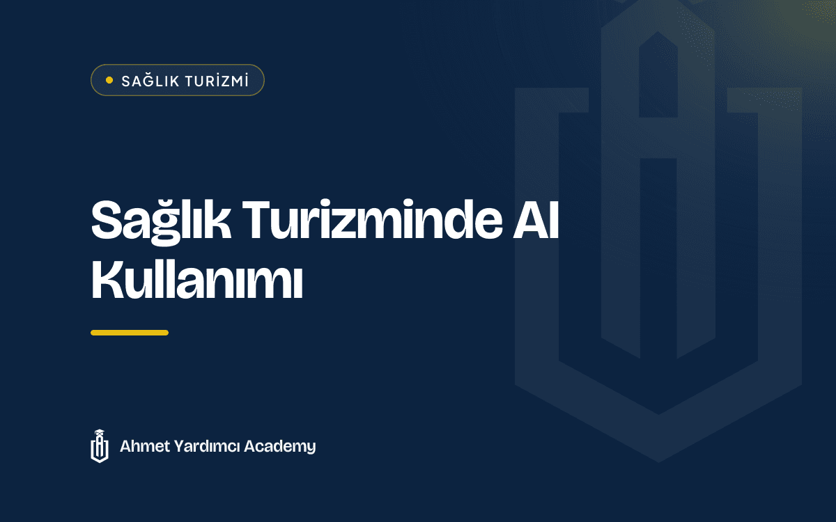 Sağlık Turizminde AI Kullanımı