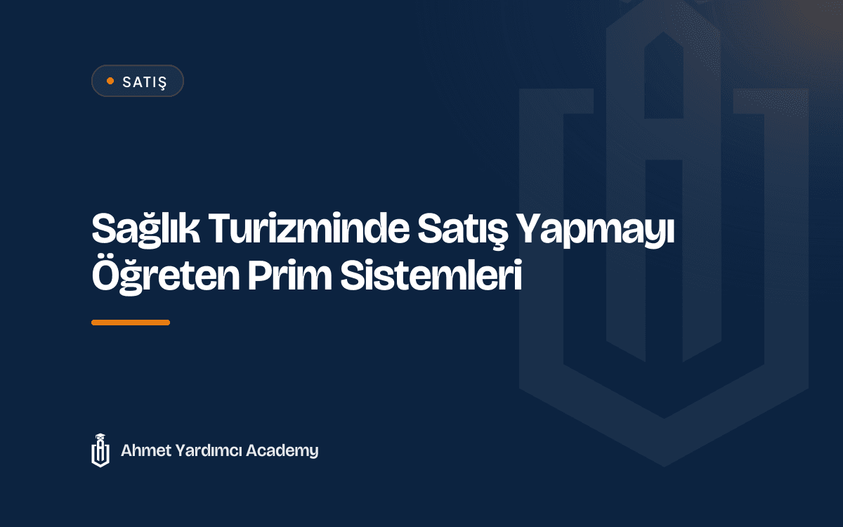 Sağlık Turizminde Satış Yapmayı Öğreten Prim Sistemleri