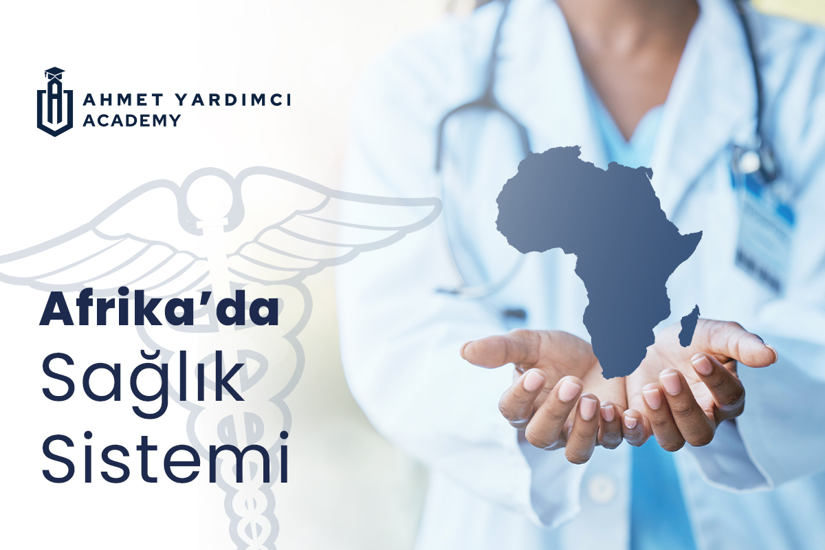 Afrika'da Sağlık Sistemi: Zorluklar ve Umut Işıkları