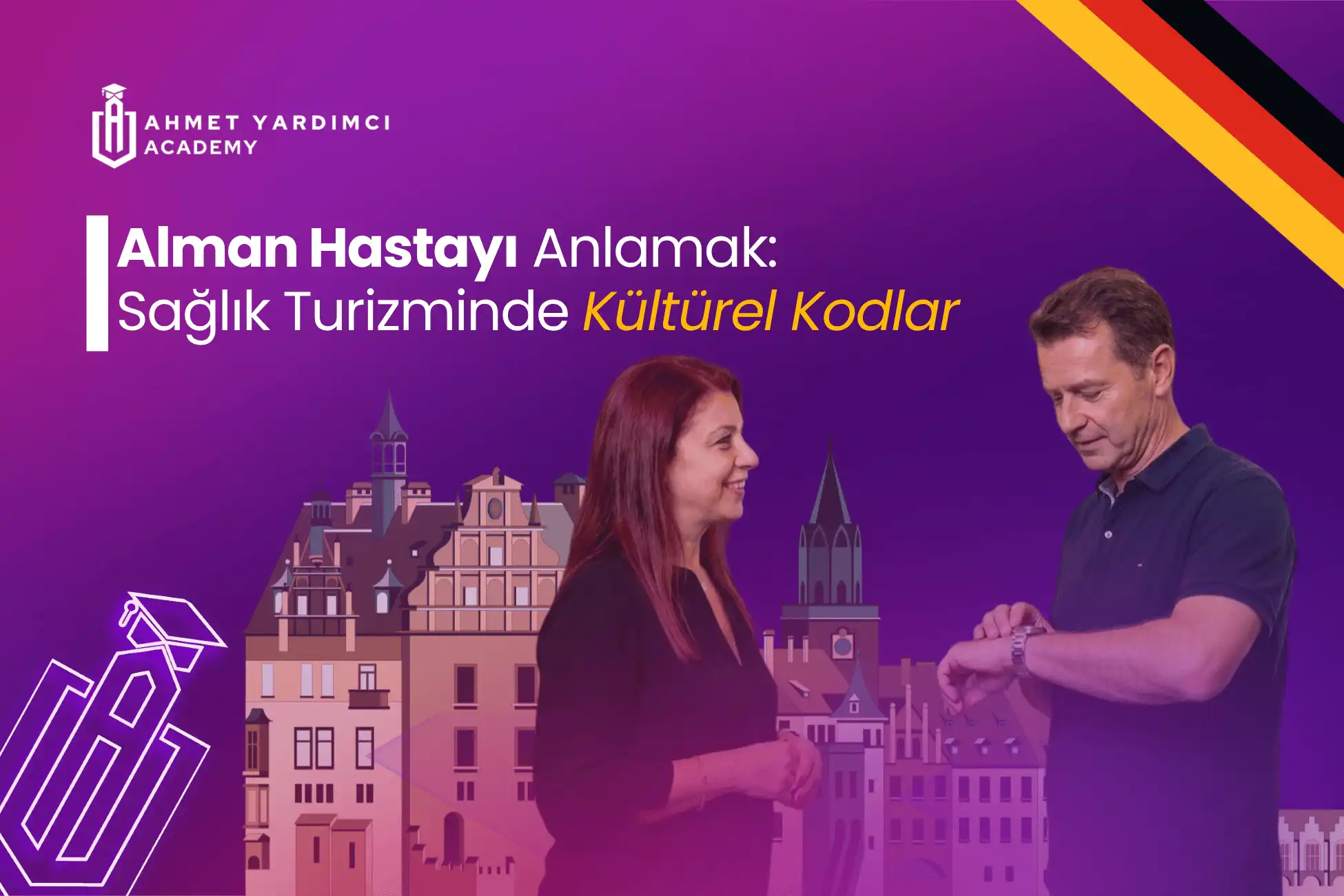 Alman Hastayı Anlamak: Sağlık Turizminde Kültürel Kodlar