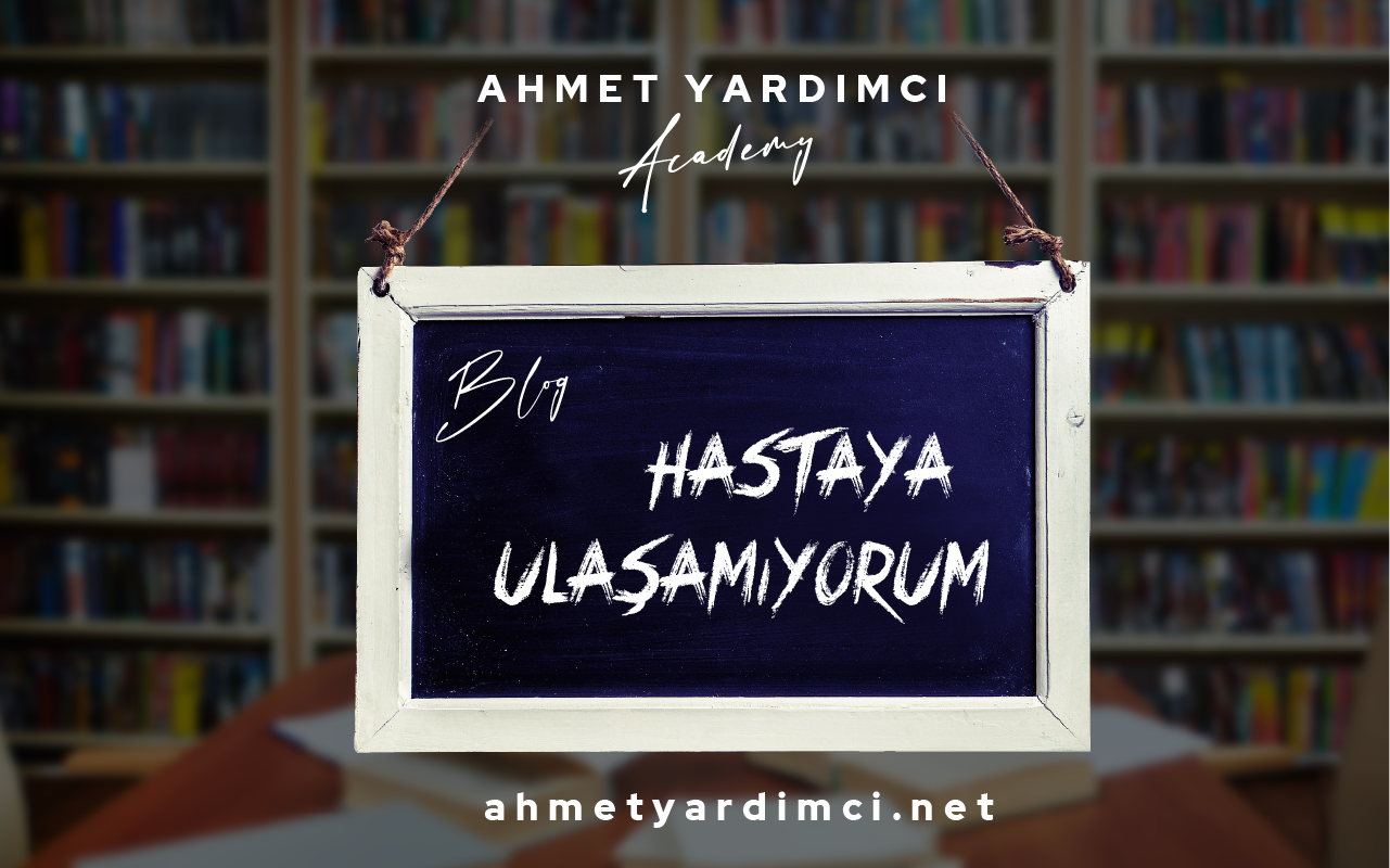 Sağlık Turizminde Hasta İletişimi: Hastaya Neden Ulaşamıyorum?