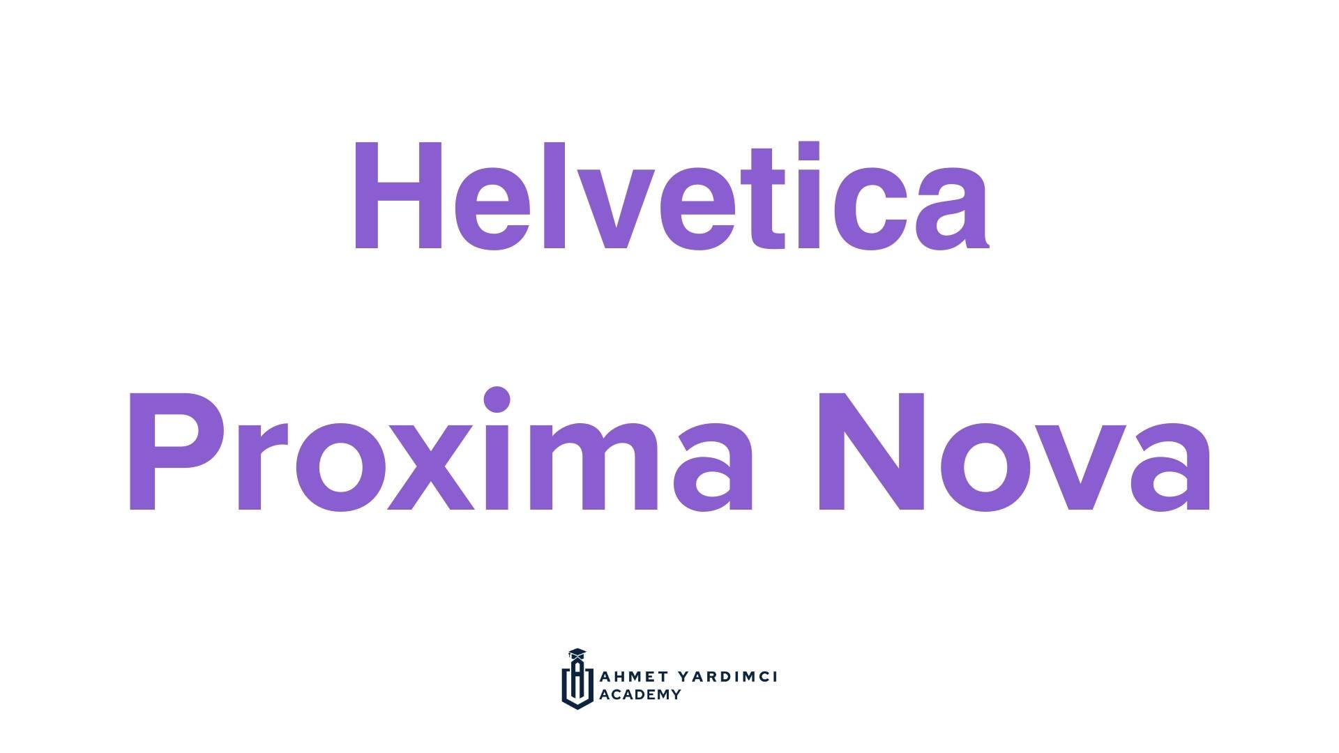 Helvetica and Proxima Nova font samples