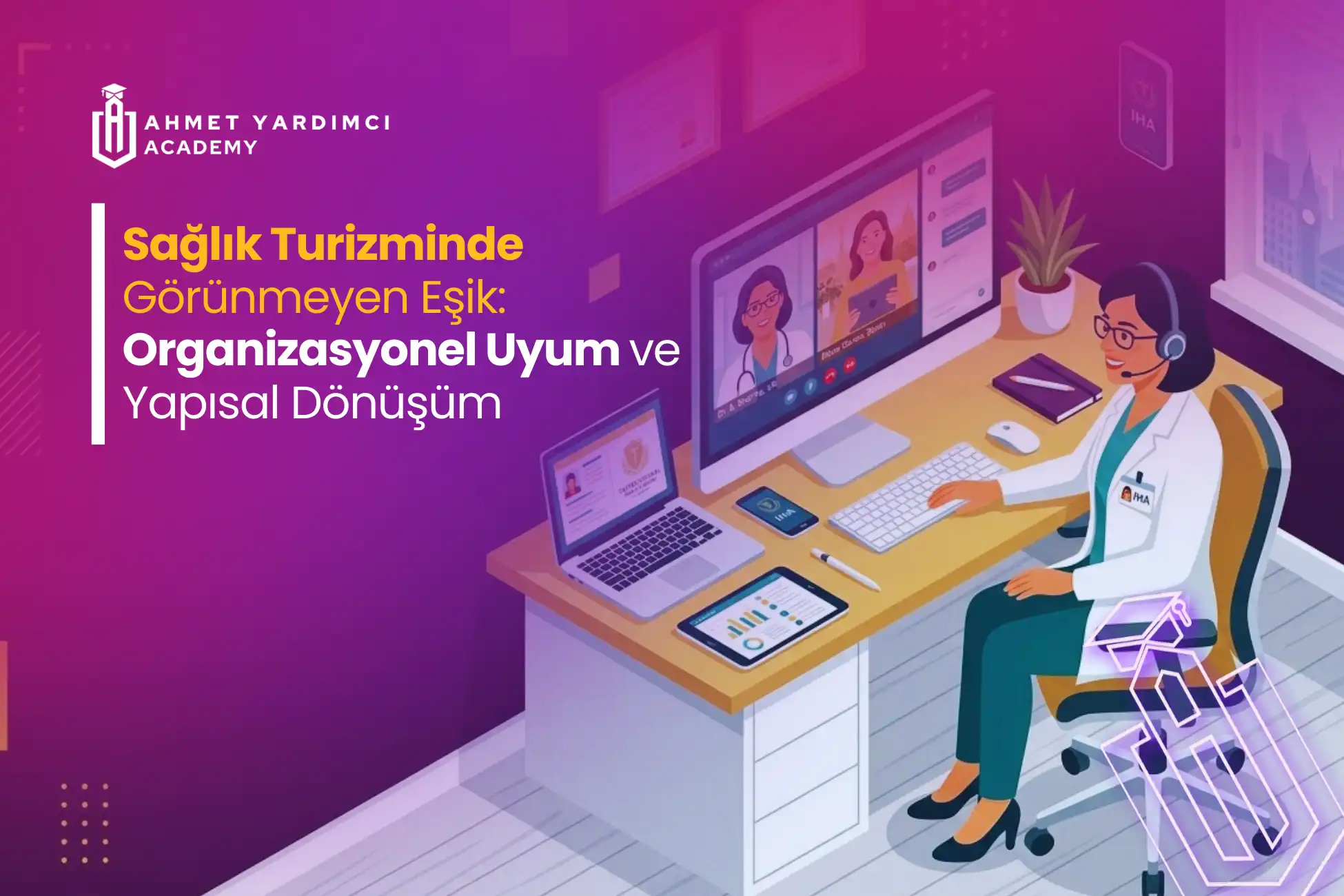 Sağlık Turizminde Organizasyonel Uyum ve Dönüşüm