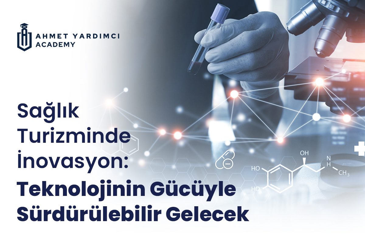 Sağlık Turizminde İnovasyon 2024: Teknoloji ile Sürdürülebilir Gelecek Rehberi